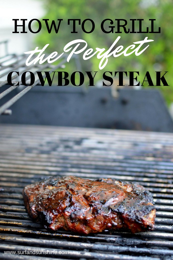 how to grill the perfect cowboy steak