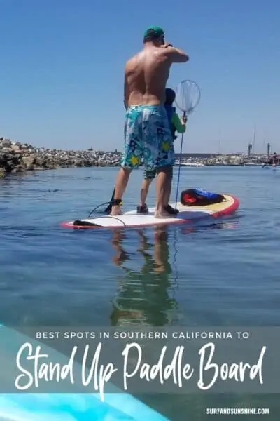 best spots in southern california to stand up paddle board